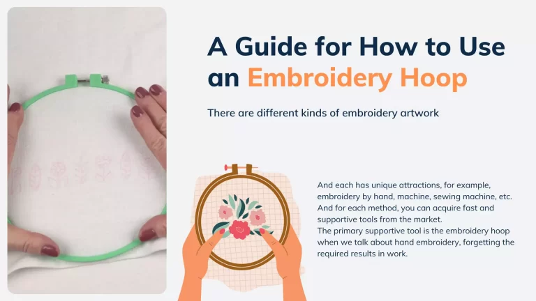 A Guide for How to Use an Embroidery Hoop
