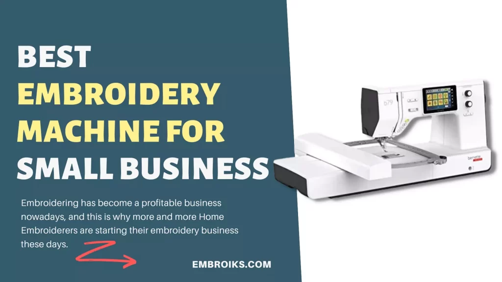Best Embroidery Machine for Small Business1