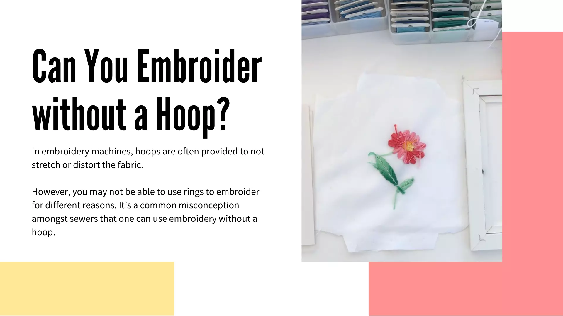 Can You Embroider Without A Hoop