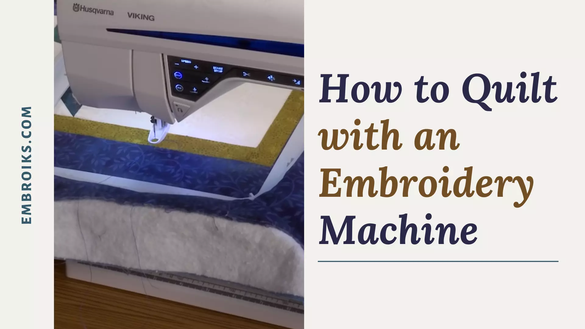How to Quilt with an Embroidery Machine
