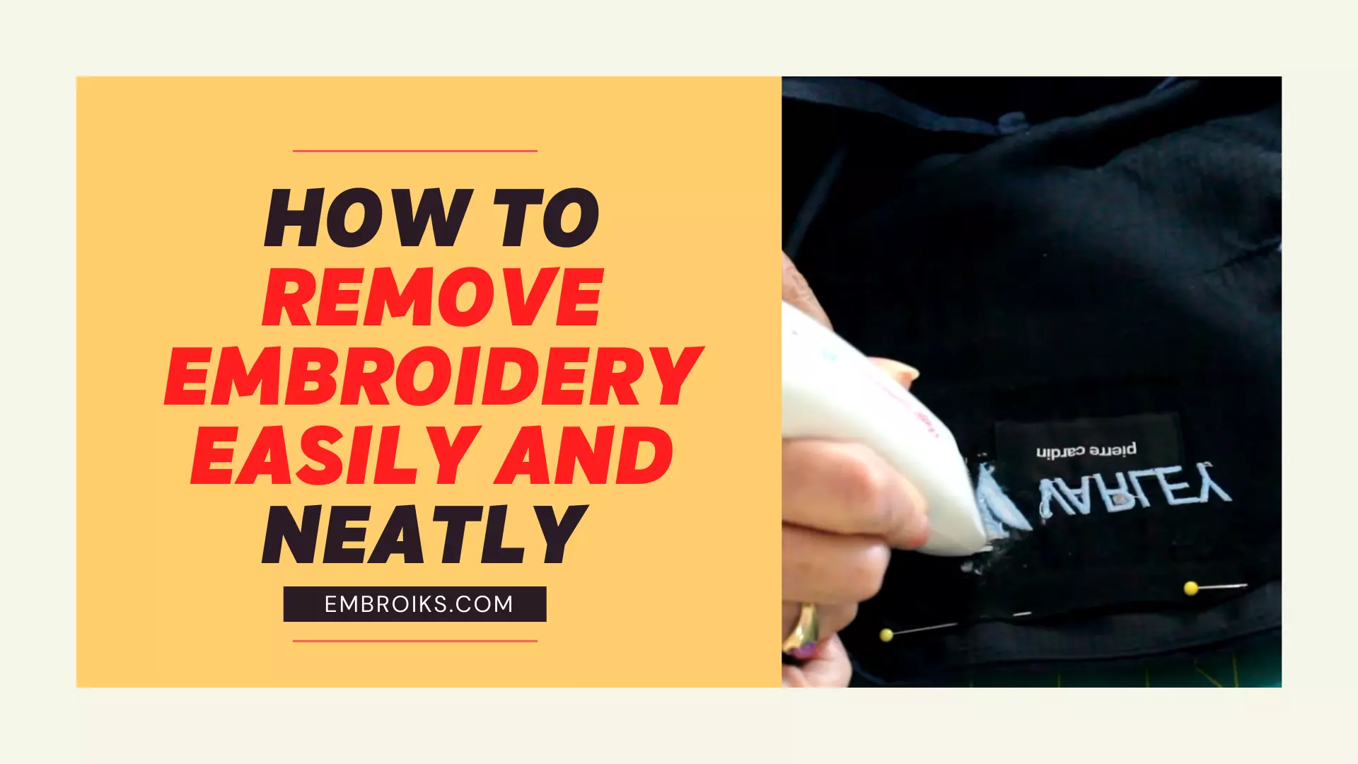 How to Remove Embroidery Easily and Neatly