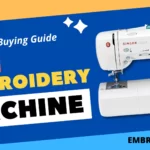Best Embroidery Machines 2022 | Detailed Reviews and Buying Guide